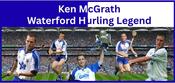 Waterford Legend Ken McGrath