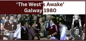 Galway 1980 The West’s Awake image