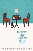 Before the Coffee Gets Cold by Toshikazu Kawaguchi (Paperback) image