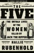 The Five : The Untold Lives of the Women Killed by Jack the Ripper by Hallie Rubenhold image
