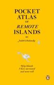 Pocket Atlas of Remote Islands : Fifty Islands I Have Not Visited and Never Will by Judith Schalansky image