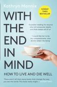 With the End in Mind by Kathryn Mannix image