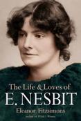 The Life and Loves of E. Nesbit by Eleanor Fitzsimons image
