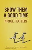 Show Them a Good Time by Nicole Flattery image