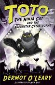 Toto the Ninja Cat and the Superstar Catastrophe : Book 3 by Dermot O'Leary image