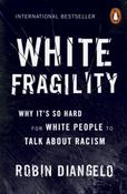 White Fragility : Why It's So Hard for White People to Talk About Racism by Robin DiAngelo image