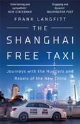 The Shanghai Free Taxi by Frank Langfitt image