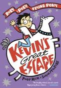 Kevin's Great Escape (Book 2 of Roly-Poly Flying Pony) by Philip Reeve and Sarah McIntyre image