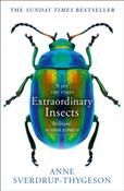 Extraordinary Insects by Anne Sverdrup-Thygeson image