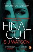 Final Cut by S J Watson