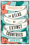 An Atlas of Extinct Countries by Gideon Defoe image
