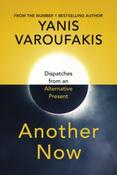 Another Now by Yanis Varoufakis image