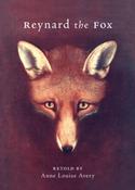 Reynard the Fox by Anne Louise Avery image