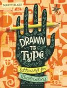 Drawn to Type : Lettering for Illustrators by Marty Blake image