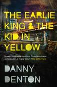 The Earlie King &amp;amp; the Kid in Yellow by Danny Denton image
