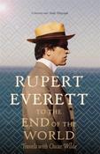 To the End of the World by Rupert Everett image