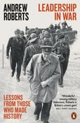 Leadership in War : Lessons from Those Who Made History by Andrew Roberts (Paperback) image