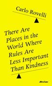 There Are Places in the World Where Rules Are Less Important Than Kindness by Carlo Rovelli image