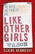 Like Other Girls by Claire Hennessy image