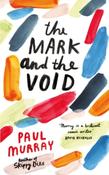 The Mark and the Void by Paul Murray