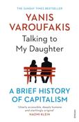Talking to My Daughter : A Brief History of Capitalism by Yanis Varoufakis (Paperback) image