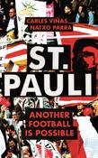 St. Pauli : Another Football is Possible by Carles Vinas &amp;amp; Natxo Parra image