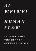 Human Flow : Stories from the Global Refugee Crisis by Ai Weiwei image