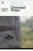 Chernobyl Prayer : Voices from Chernobyl by Svetlana Alexievich image