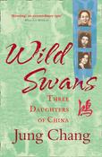Wild Swans : Three Daughters of China by Jung Chang image