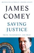 Saving Justice : Truth, Transparency, and Trust by James Comey (Paperback) image