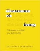 The Science of Living : 219 reasons to rethink your daily routine by Dr.Stuart Farrimond image