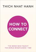 How to Connect by Thich Nhat Hanh image