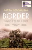 Border : A Journey to the Edge of Europe by Kapka Kassabova image
