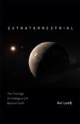 Extraterrestrial : The First Sign of Intelligent Life Beyond Earth by Avi Loeb image