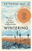 Wintering : The Power of Rest and Retreat in Difficult Times by Katherine May image