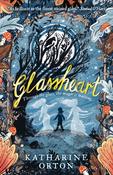 Glassheart by Katharine Orton image