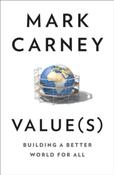 Value(s) : Building a Better World for All by Mark Carney (Paperback) image