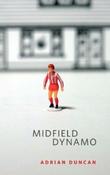 Midfield Dynamo by Adrian Duncan image
