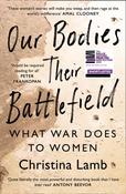 Our Bodies, Their Battlefield by Christina Lamb (Paperback) image