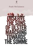Observe the Sons of Ulster Marching Towards the Somme (Playscript)