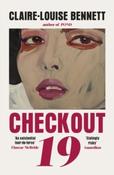 Checkout 19 by Claire-Louise Bennett
