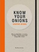 Know Your Onions: Graphic Design by Drew de Soto