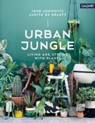 Urban Jungle: Living and Styling with Plants by Igor Josifovic &amp;amp; Judith DeGraaff image