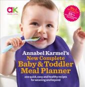 New Complete Baby &amp;amp; Toddler Meal Planner by Annabel Karmel