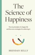 The Science of Happiness by Brendan Kelly image