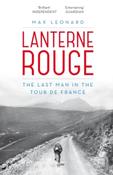 Lanterne Rouge : The Last Man in the Tour de France by Max Leonard image