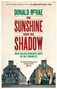 In Sunshine or in Shadow by Donald McRae image