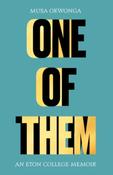 One of Them : An Eton College Memoir by Musa Okwonga image
