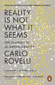 Reality Is Not What It Seems : The Journey to Quantum Gravity by Carlo Rovelli image