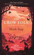The Crow Folk : The Witches of Woodville 1 by Mark Stay image